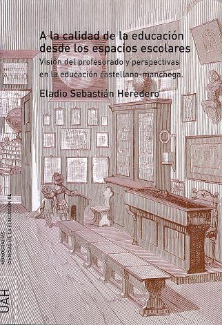 A la calidad desde los espacios escolares