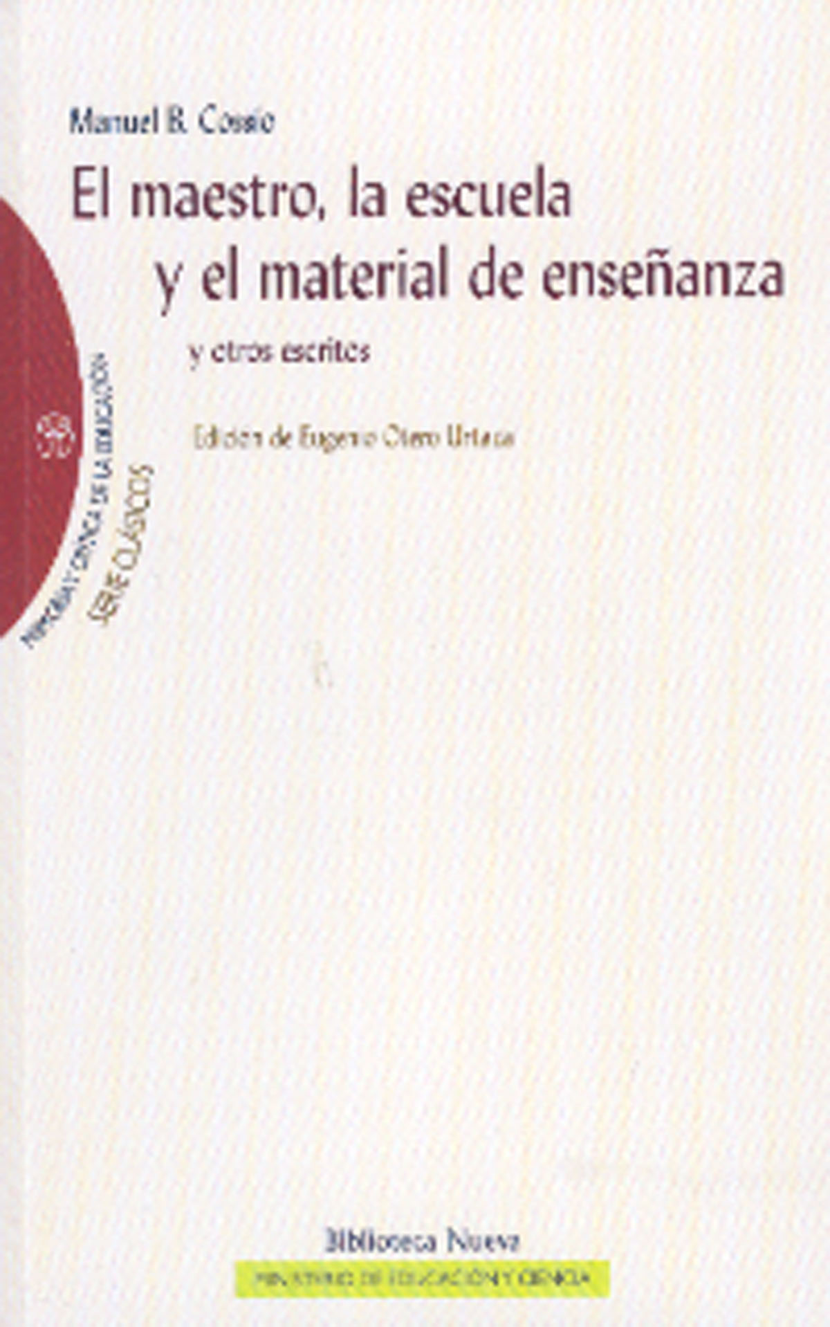 El maestro, la escuela y el material de enseñanza