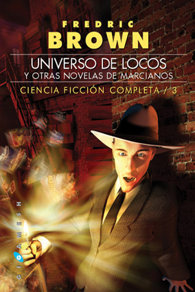 Universo de locos, y otras novelas de marcianos