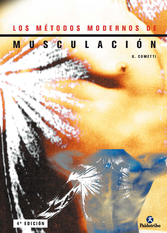 Métodos modernos de musculación, Los