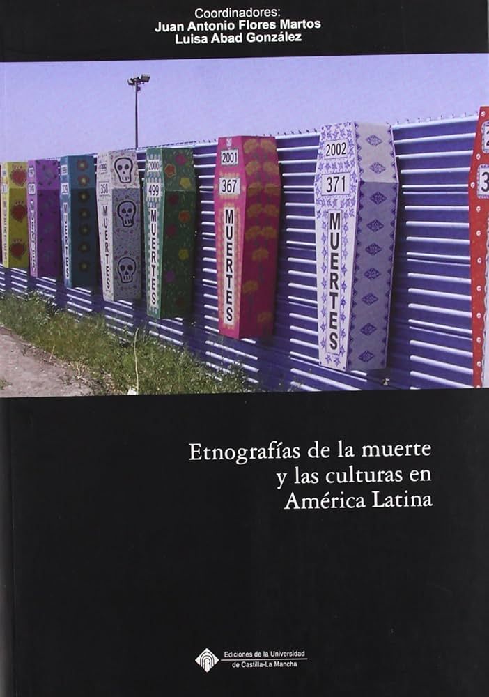 Etnografías de la muerte y las culturas en América Latina
