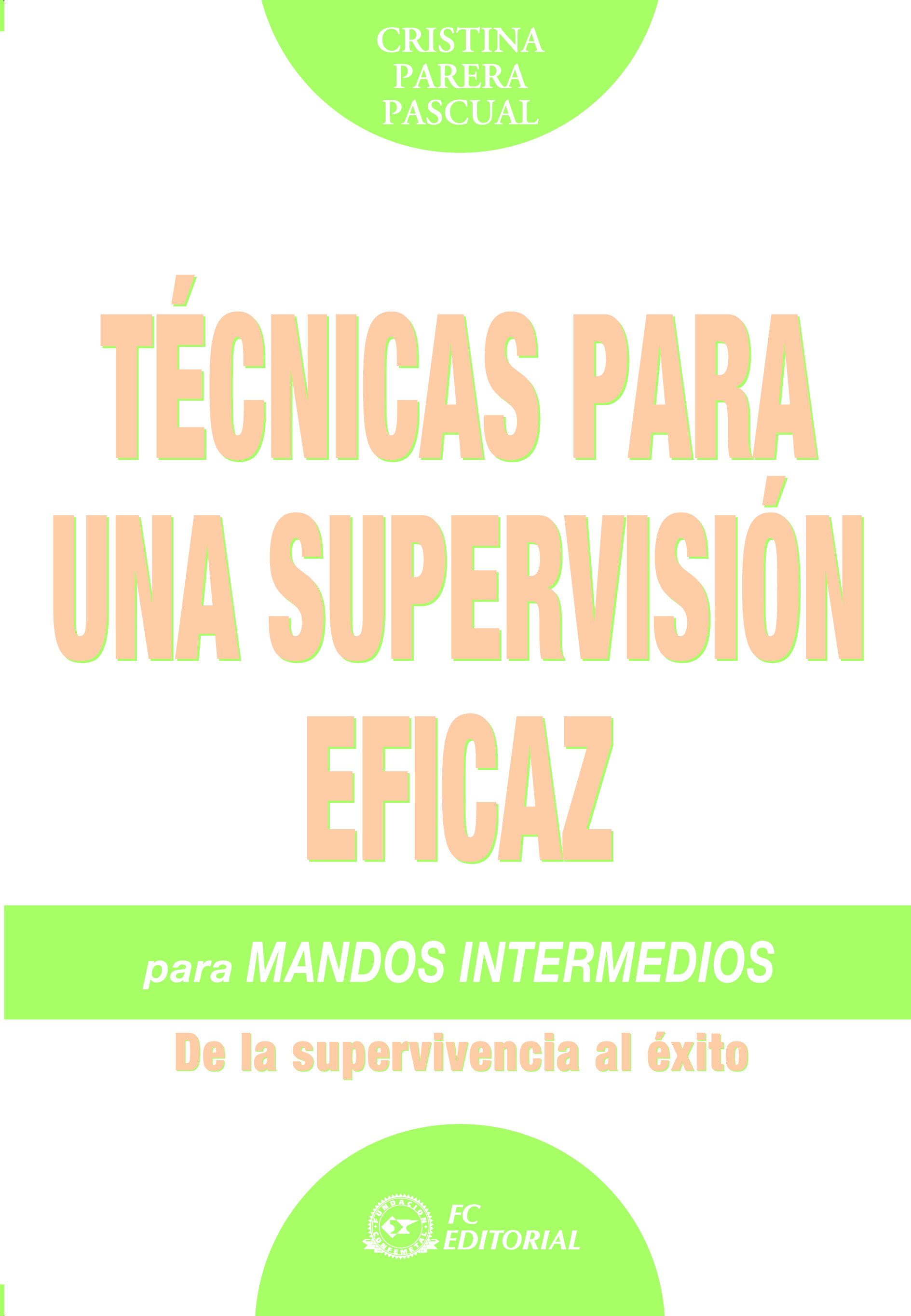 Técnicas para una supervisión eficaz para mandos intermedios