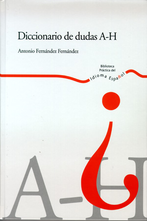 Diccionario de dudas A - H
