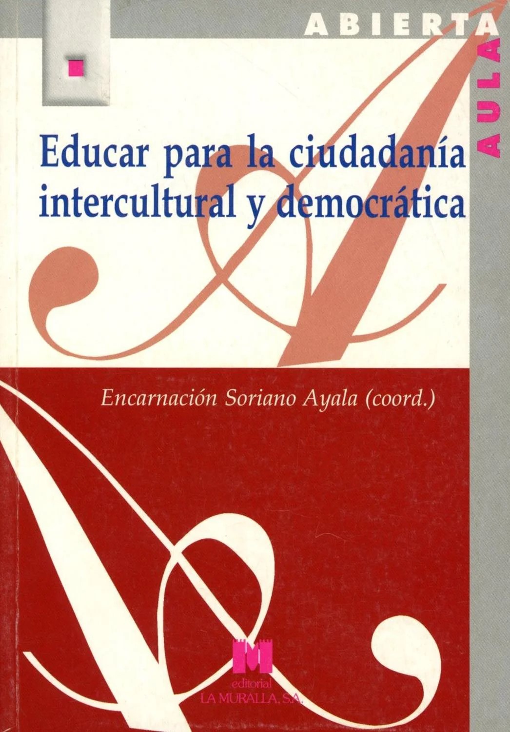 Educar para la ciudadanía intercultural y democrática