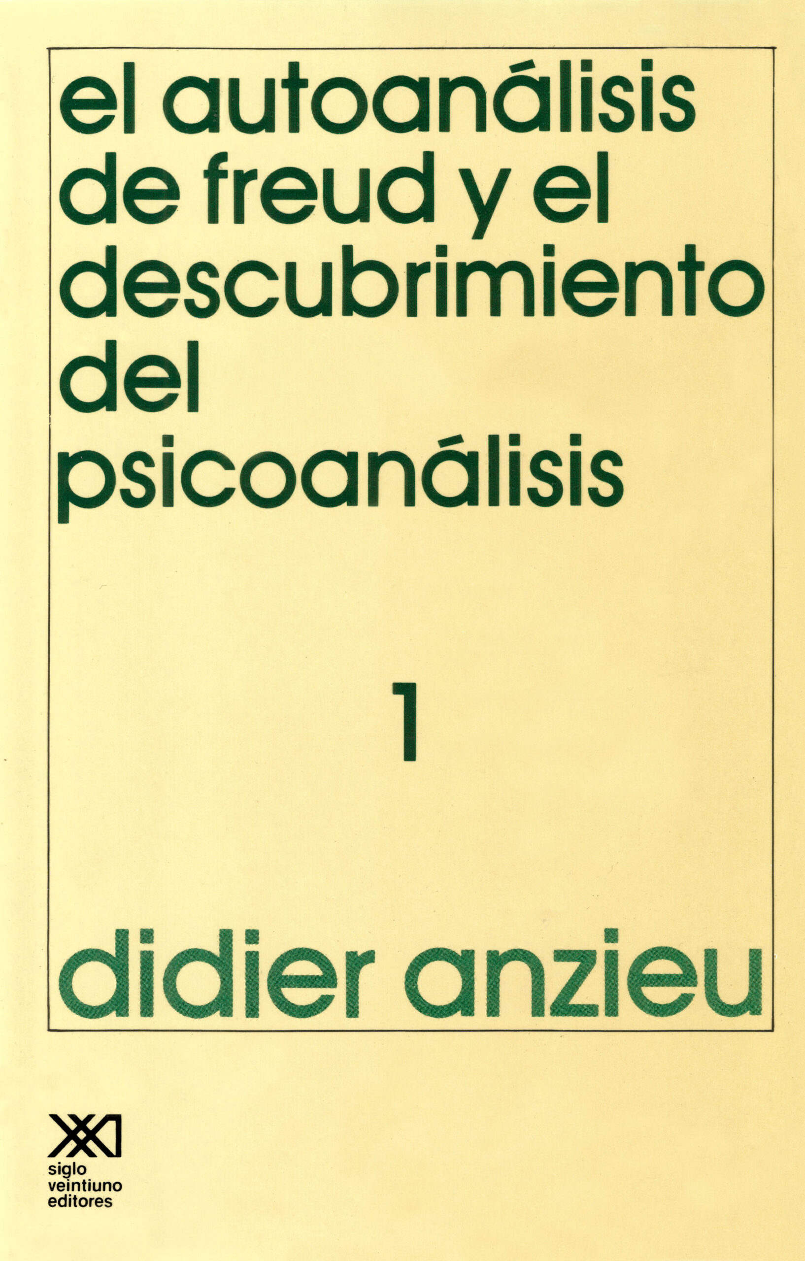 El autoanálisis de Freud y el descubrimiento del psicoanálisis (1)