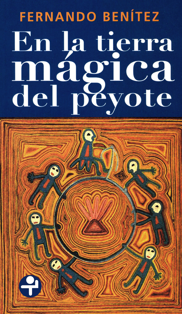 En la tierra mágica del peyote