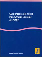 Guía practica del nuevo Plan General Contable de PYMES