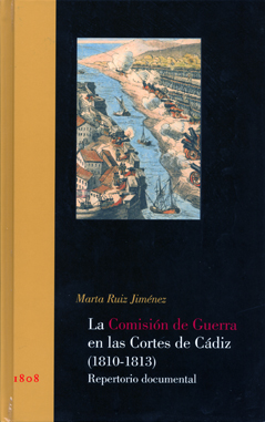 La Comisión de Guerra en las Cortes de Cádiz (1810-1813)