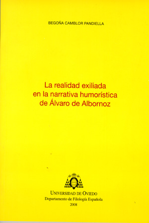 La realidad exiliada en la narrativa humor¡stica de Álvaro de Albornoz
