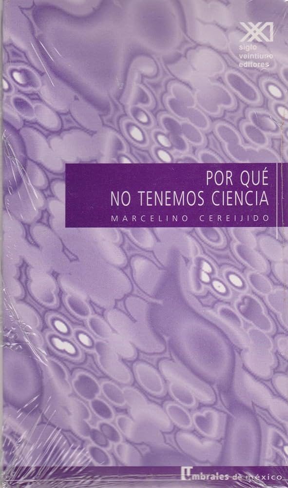 Por qué no tenemos ciencia