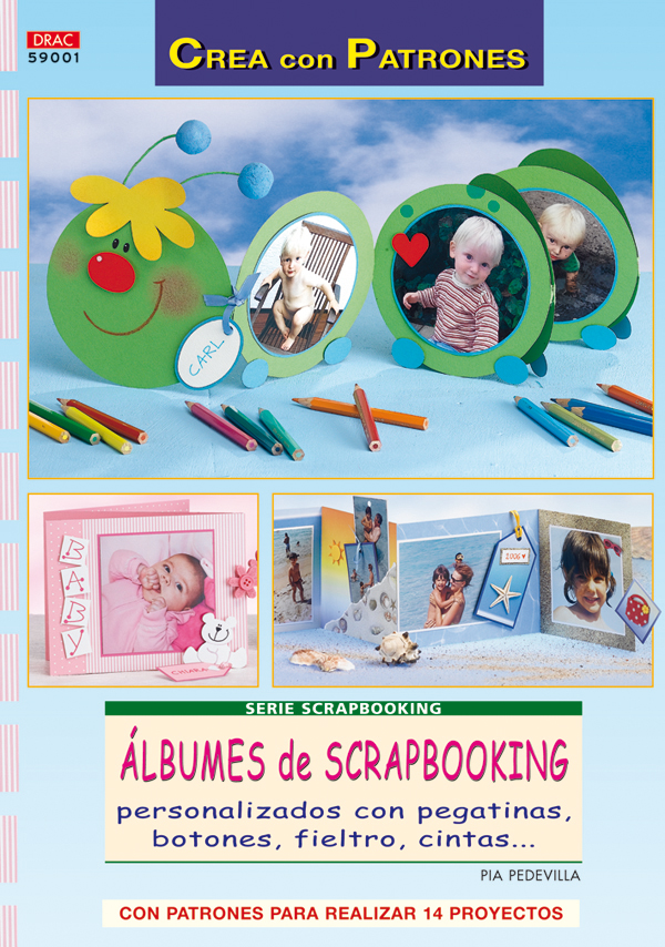 Serie Scrapbooking nº 1. ÁLBUNES DE SCRAPBOOKING