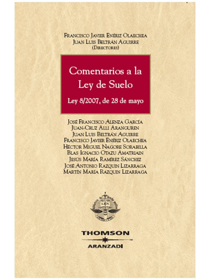 Comentarios a la Ley de Suelo - Ley 8/2007, de 28 de mayo