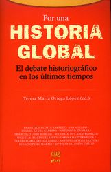 Por una historia global. El debate historiográfico en los últimos tiempos