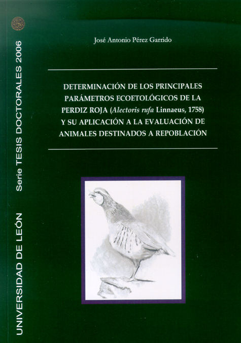 Determinación de los principales parámetros ecoetológicos de la perdiz roja ("Alectoris rufa" Linnaeus, 1758), y su aplicación a la evaluación de animales destinados a repoblación