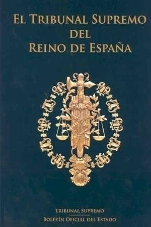 El Tribunal Supremo del Reino de España
