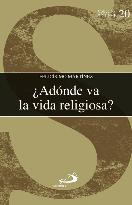 ¿Adónde va la vida religiosa?