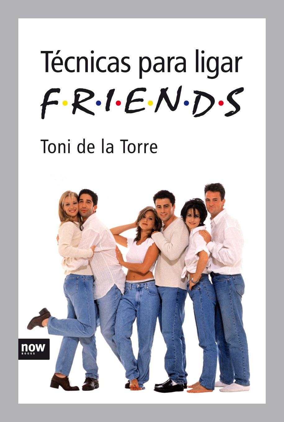 Las técnicas para ligar Friends
