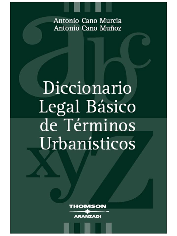 Diccionario legal básico de términos urbanísticos
