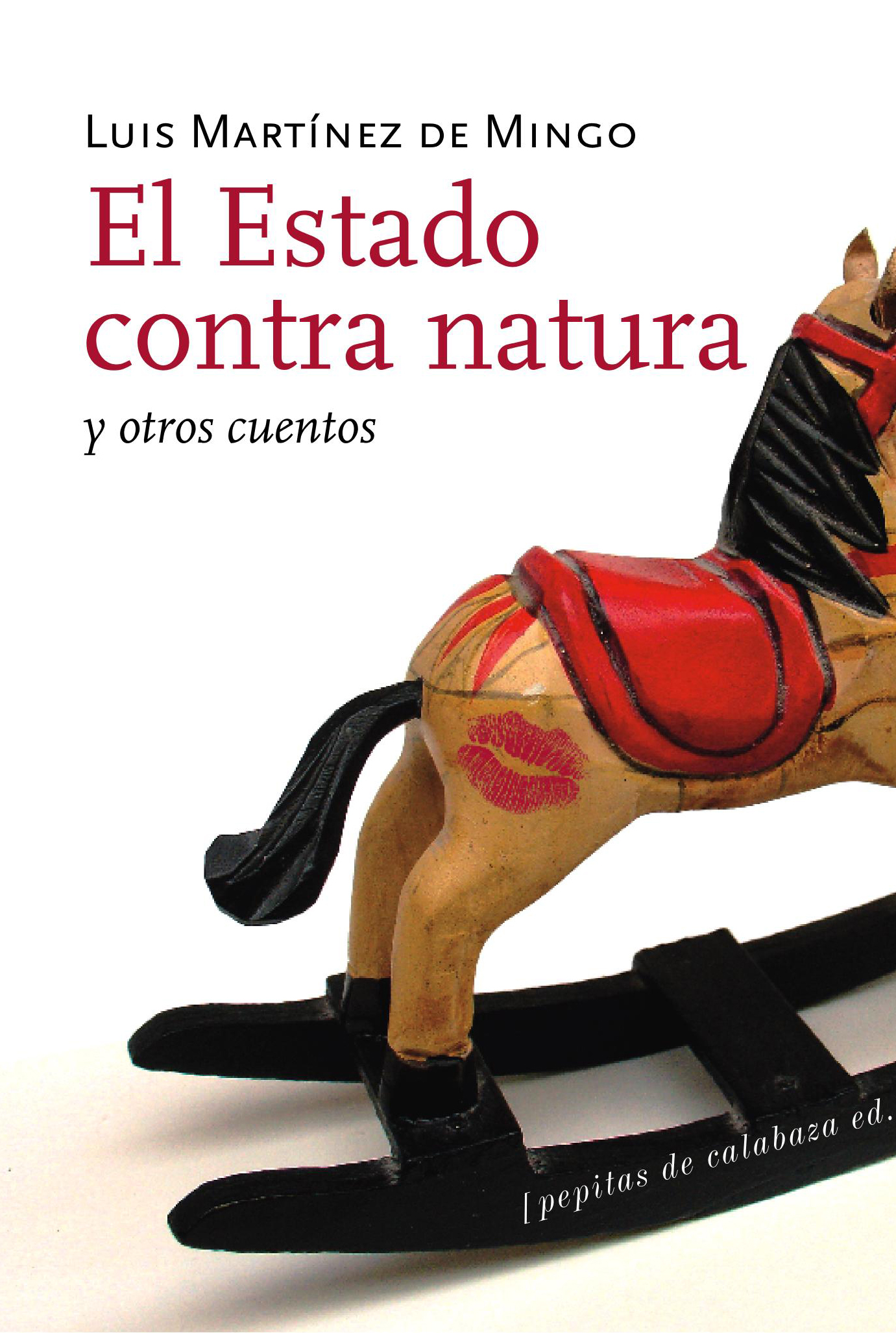 El Estado contra natura y otros cuentos