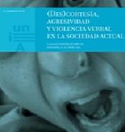 (Des)cortesía,Agresividad y Violencia Verbal en la sociedad actual