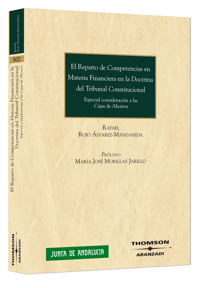 El reparto de competencias en materia financiera en la doctrina del Tribunal Constitucional - Especial consideración a las Cajas de Ahorros