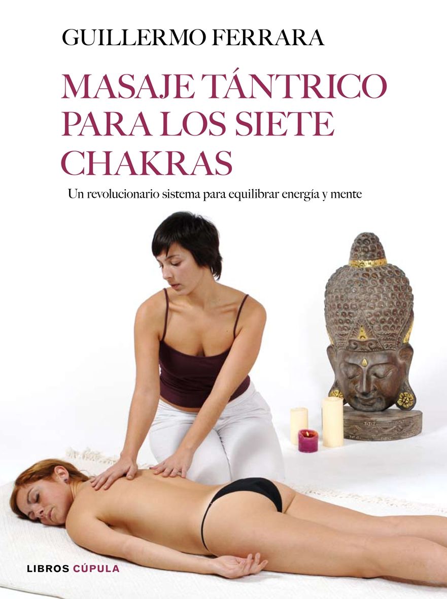 Masaje tántrico para los siete chakras