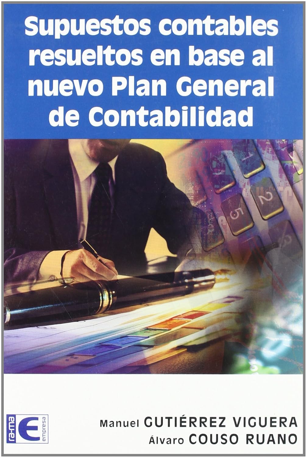 Supuestos contables resueltos en base al nuevo plan general de contabilidad