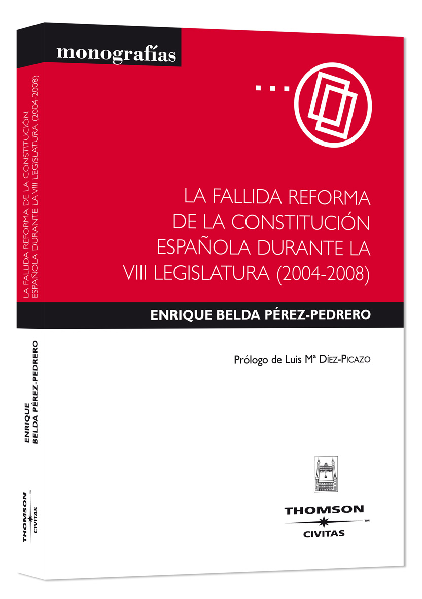 La fallida reforma de la Constitución Española durante la VIII Legislatura (2004-2008)
