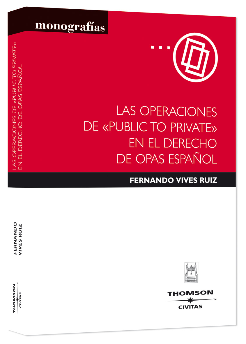 Las operaciones de ?public to private? en el derecho de opas español