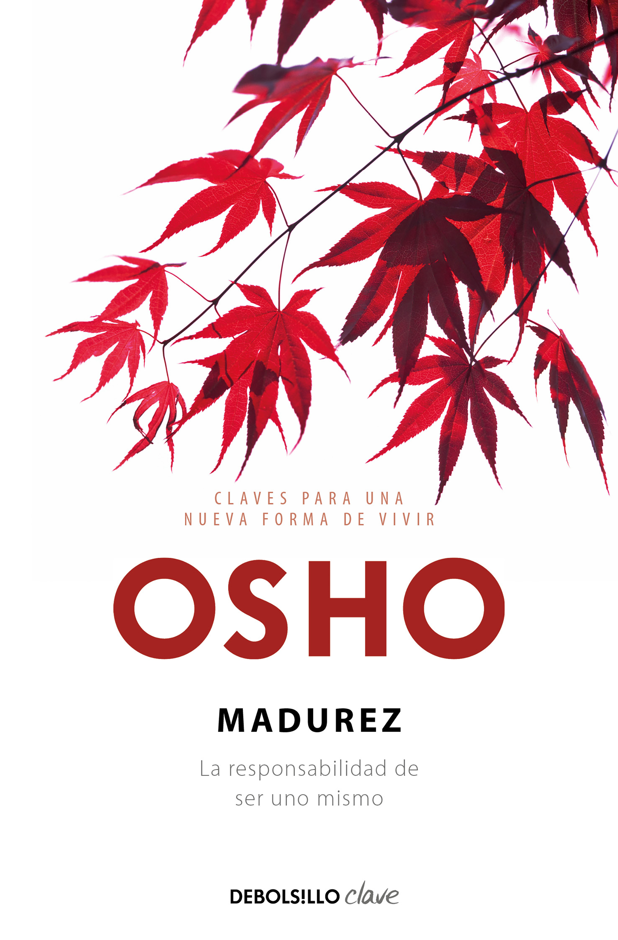 Madurez (Claves para una nueva forma de vivir)