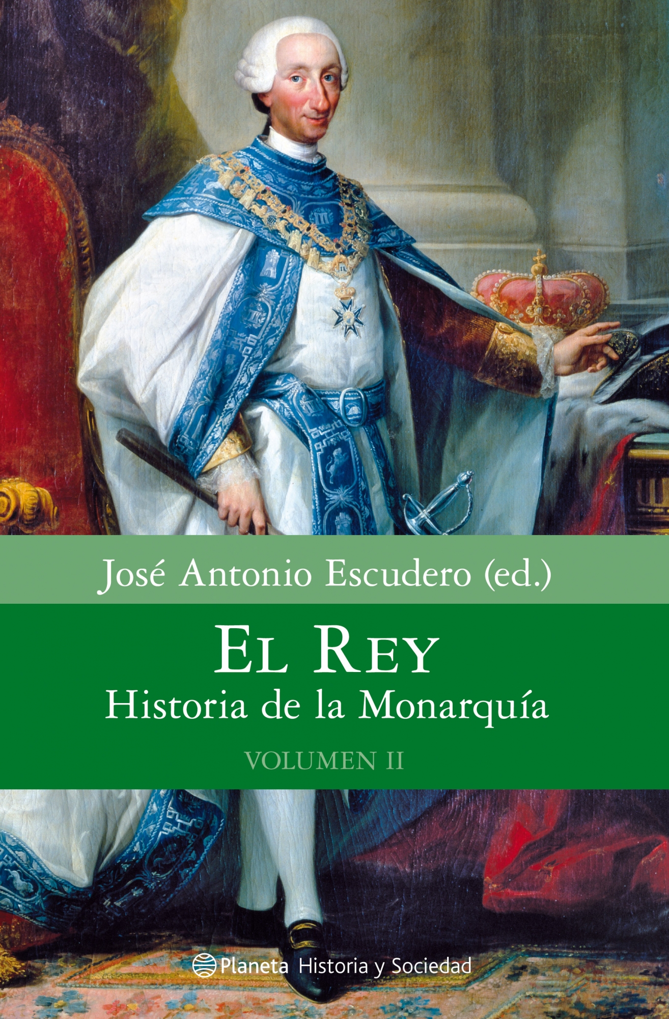 El Rey. Historia de la Monarquía. Volumen 2