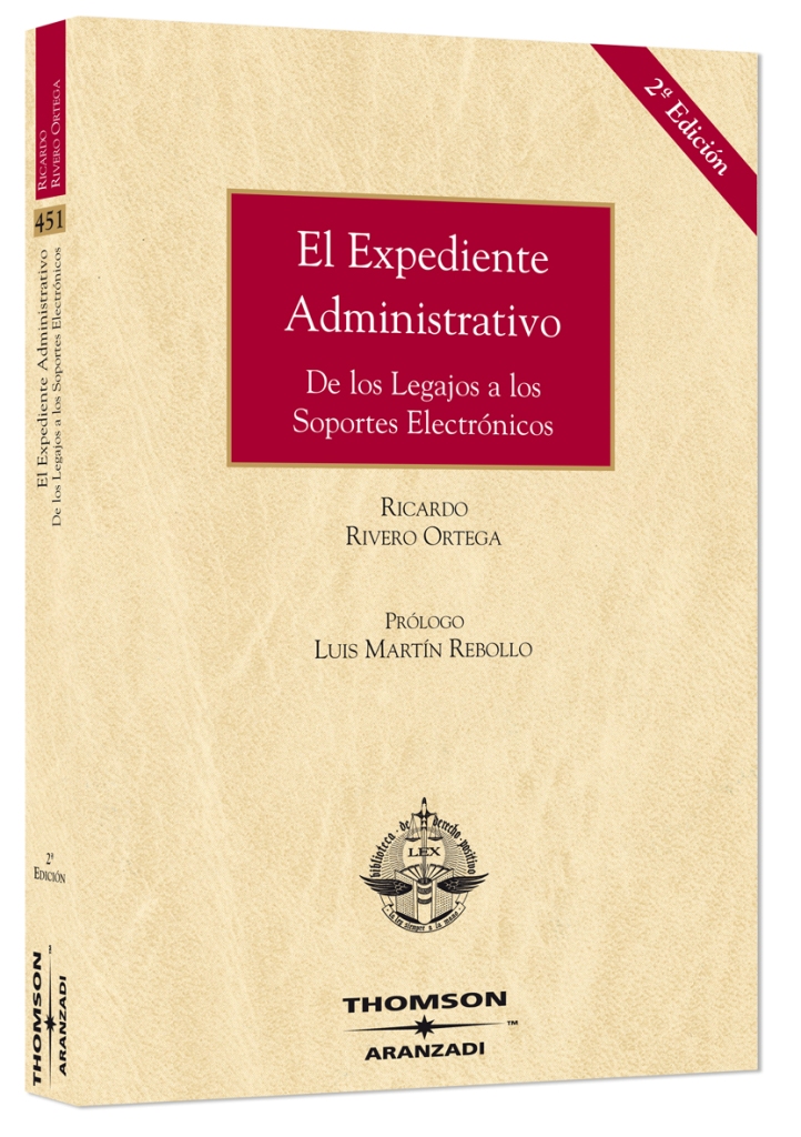 El expediente administrativo - De los legajos a los soportes electrónicos