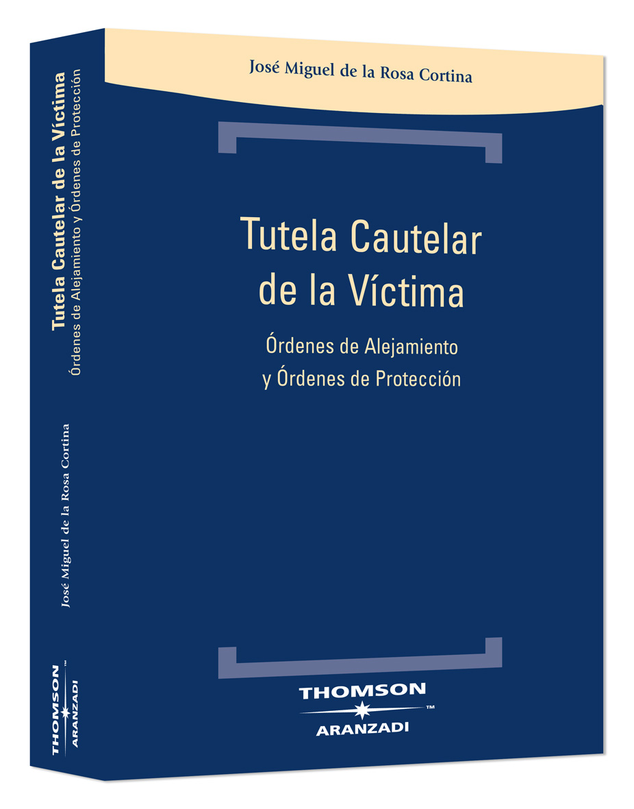 Tutela Cautelar de la Víctima - Órdenes de alejamiento y órdenes de protección