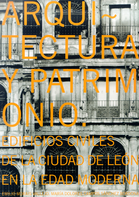 Arquitectura y patrimonio: edificios civiles de la ciudad de León