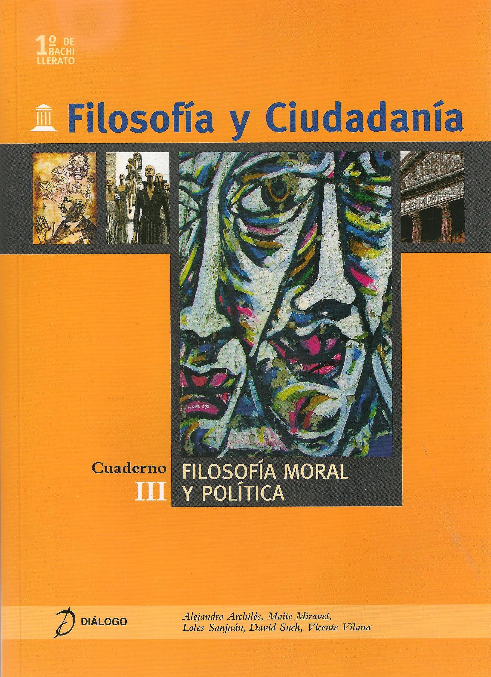 Filosofía y ciudadanía. III. Filosofiía moral y política