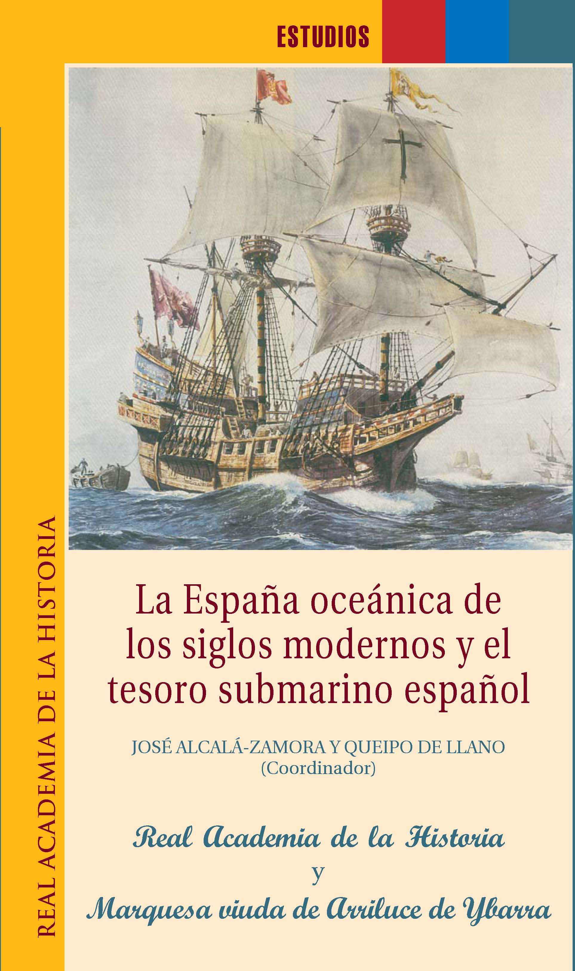 La España oceánica de los siglos modernos y el tesoro submarino español.