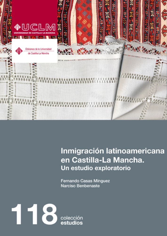 Inmigración latinoamericana en Castilla- La Mancha. Un estudio exploratorio