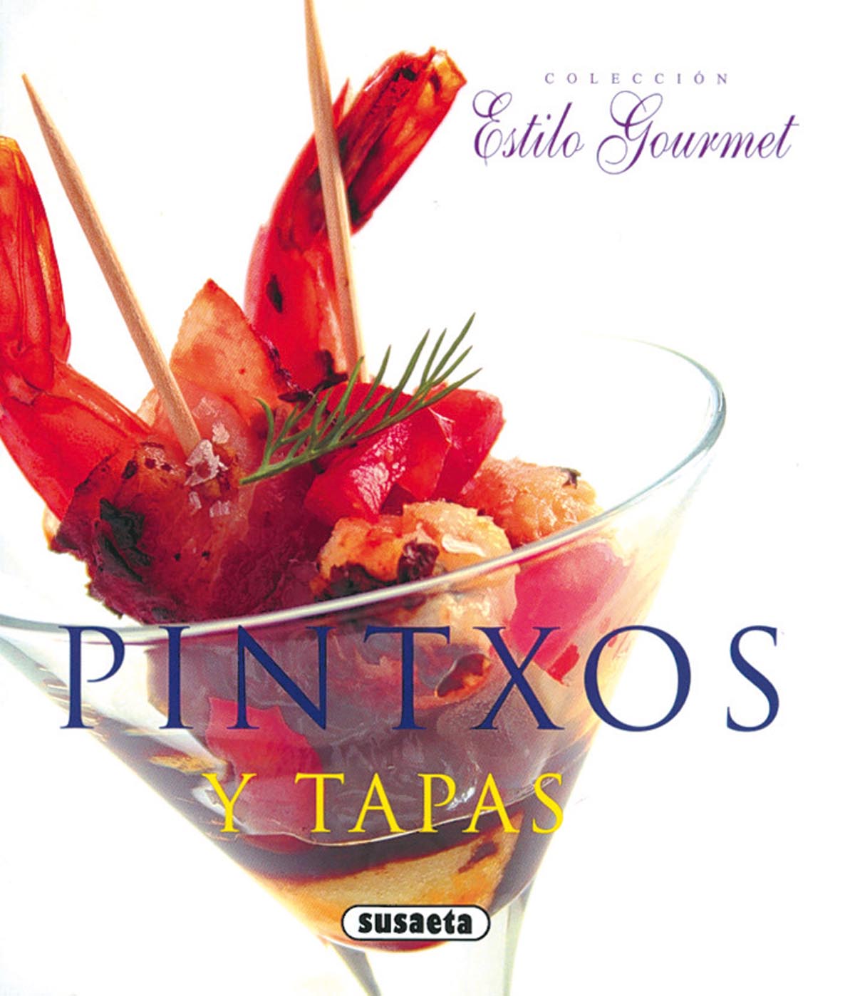 Pintxos y tapas