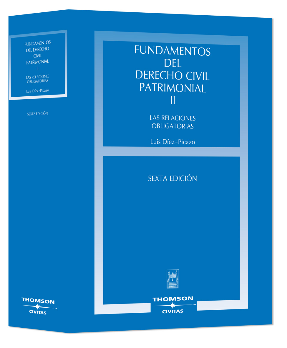Fundamentos del Derecho Civil Patrimonial. Volumen II - Las relaciones obligatorias