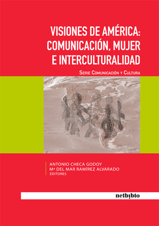 Visiones de América: Comunicación, Mujer e Interculturalidad