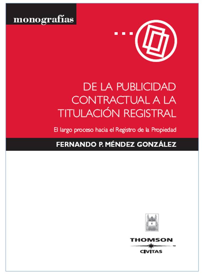 De la publicidad contractual a la titulación registral - El largo proceso hacia el Registro de la Propiedad