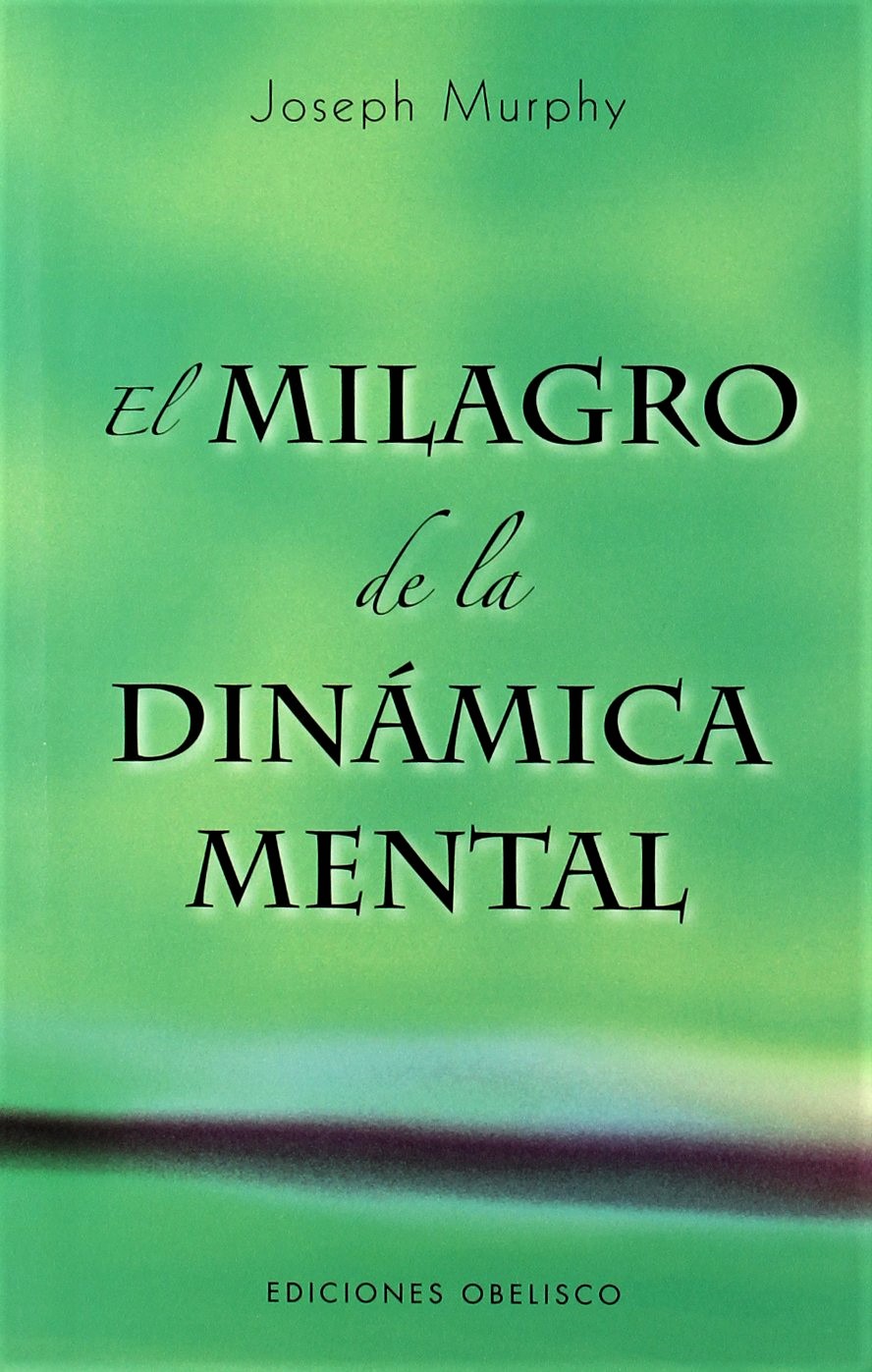 El milagro de la dinámica mental