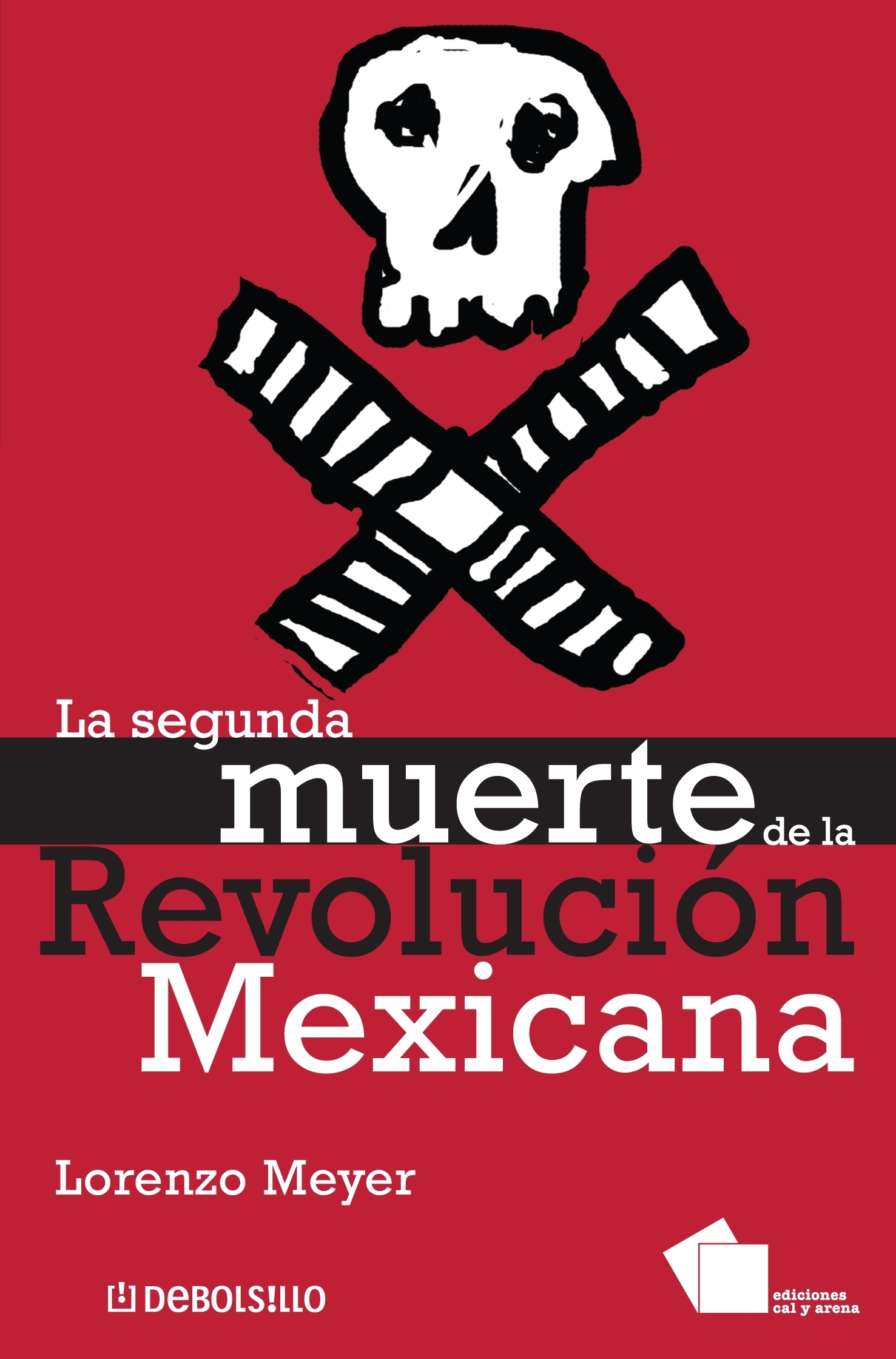 La segunda muerte de la Revolución mexicana