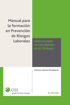 Manual para la formación en prevención de riesgos laborales. Especialidad de seguridad en el trabajo