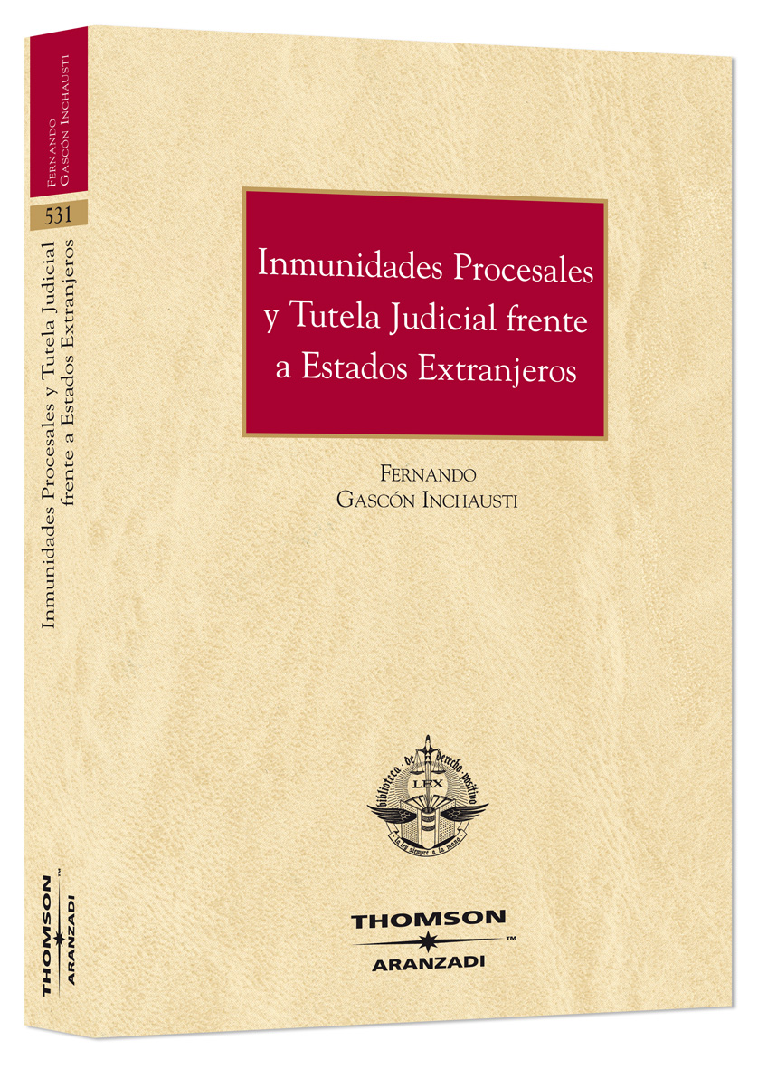 Inmunidades procesales y tutela judicial frente a estados extranjeros
