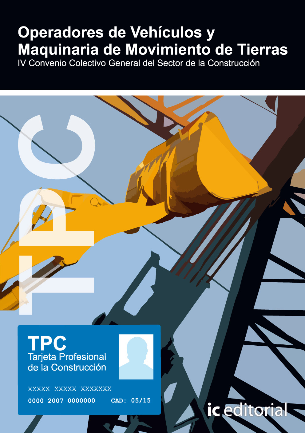 TPC - Operadores de vehículos y maquinaria de movimiento de tierras