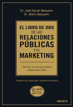 El libro de oro de las relaciones públicas y el marketing