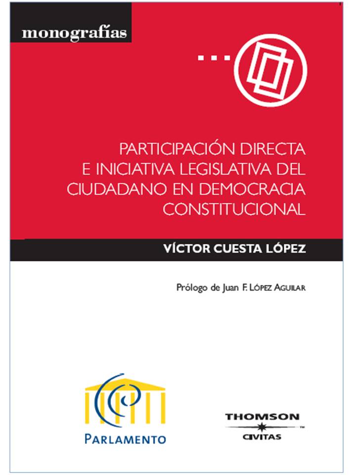 Participación directa e iniciativa legislativa del ciudadano en democracia constitucional.