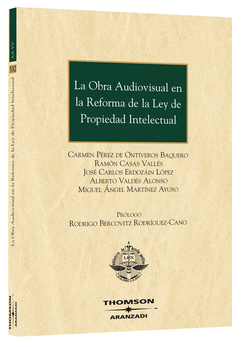 La Obra Audiovisual en la Reforma de la Ley de Propiedad Intelectual
