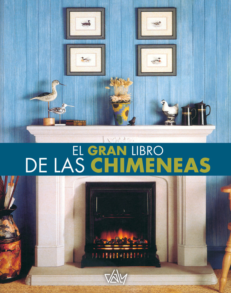 El Gran libro de las chimeneas